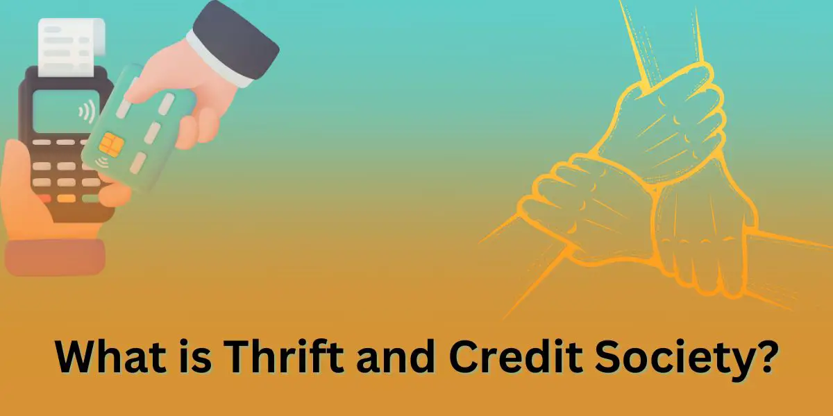 What is Thrift and Credit Society?