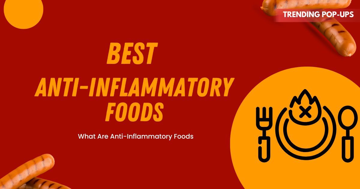 Best Anti-Inflammatory Foods to Eat Daily for Health and Wellness