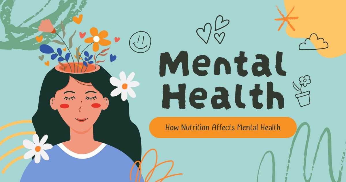 How Nutrition Affects Mental Health