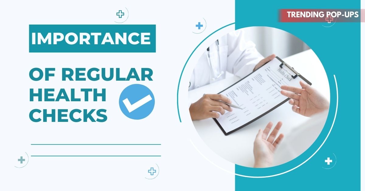 Importance of Regular Health Checkups