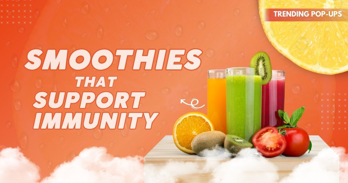 Smoothies That Support Immunity