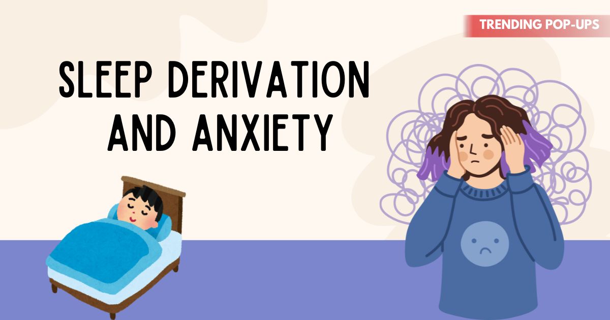 The Connection Between Sleep Deprivation and Anxiety