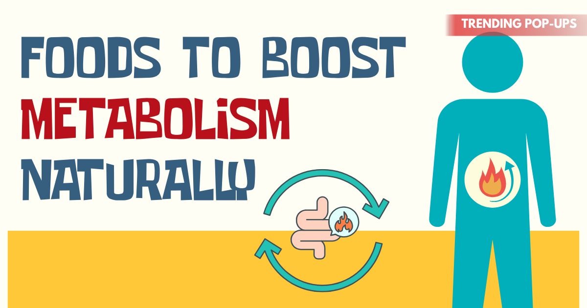 Foods to Boost Metabolism Naturally