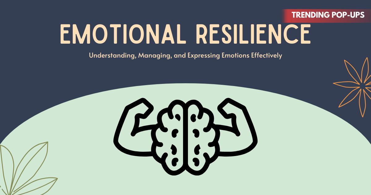 How to Build Emotional Resilience