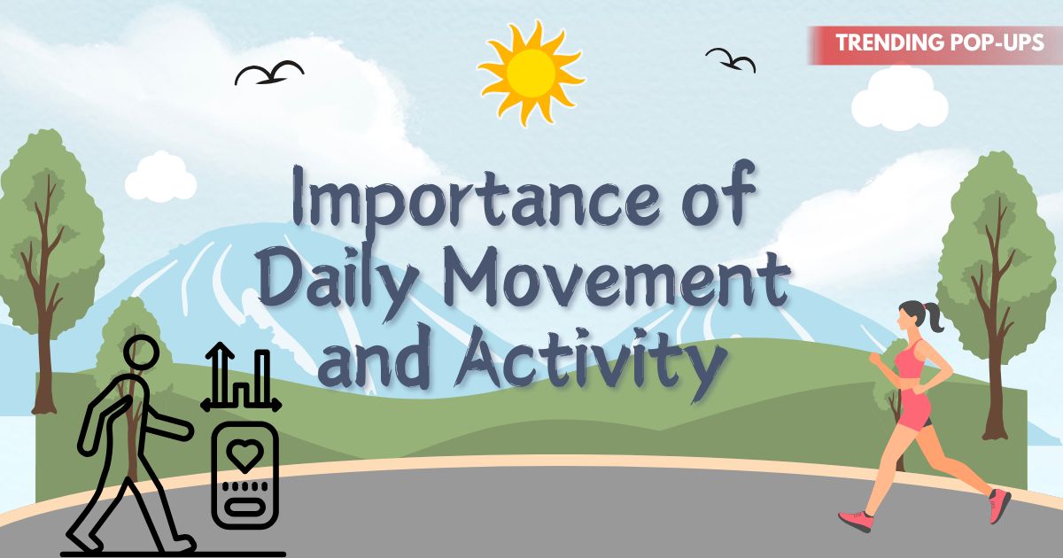 Importance of Daily Movement and Activity