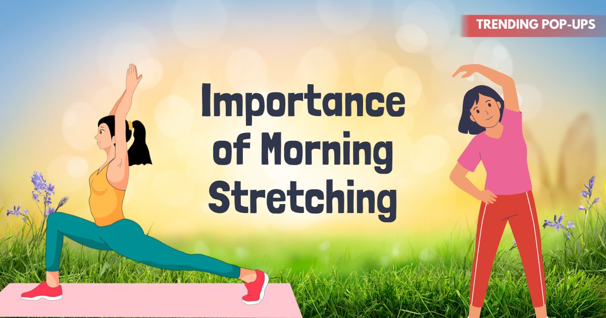Importance of Morning Stretching