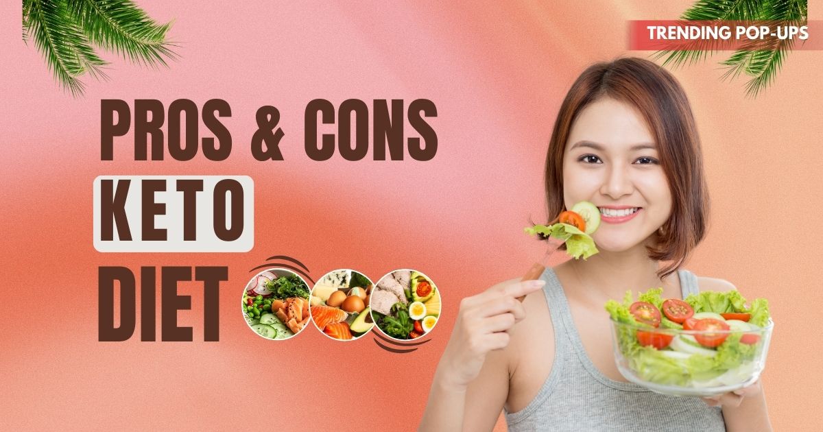 Pros and Cons of Keto Diet: A Complete Guide to Benefits and Risks